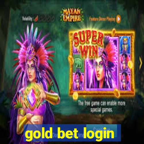 gold bet login