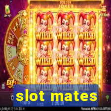 slot mates