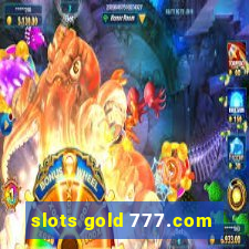 slots gold 777.com