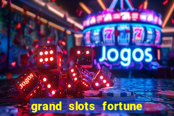 grand slots fortune tiger slots