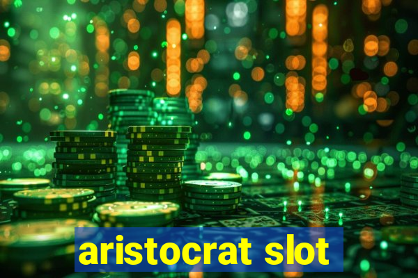 aristocrat slot