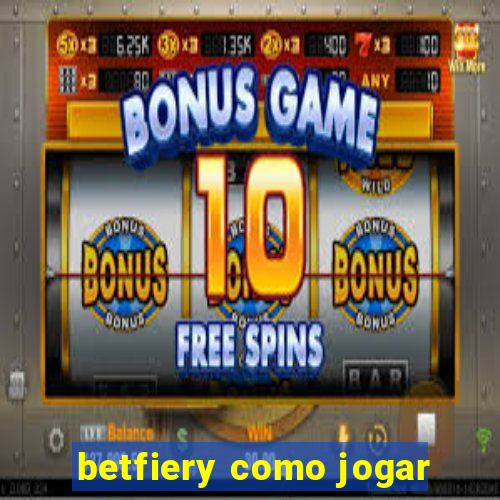 betfiery como jogar