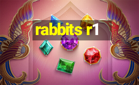 rabbits r1