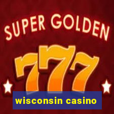 wisconsin casino