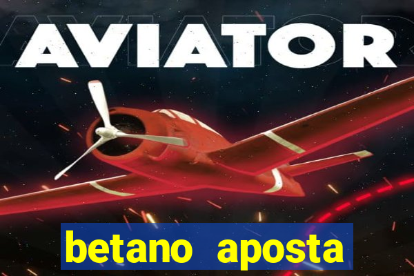 betano aposta esportiva online