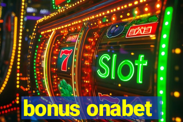 bonus onabet