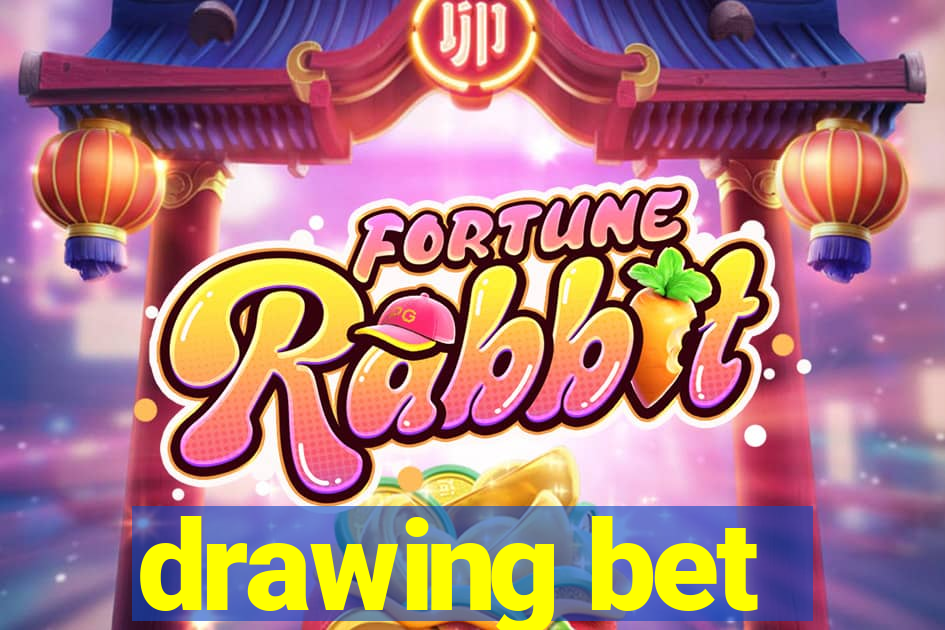 drawing bet