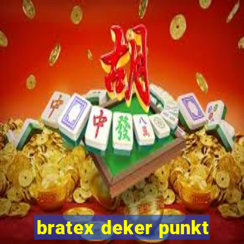 bratex deker punkt