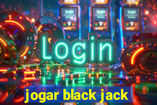 jogar black jack