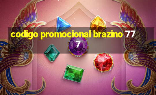 codigo promocional brazino 777