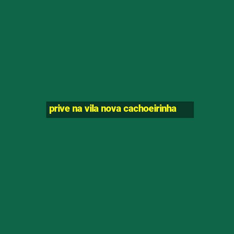 prive na vila nova cachoeirinha