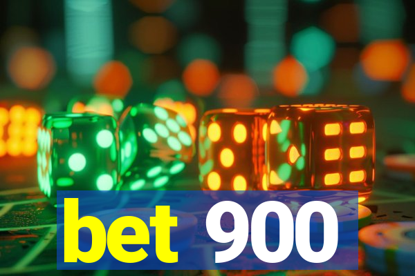 bet 900