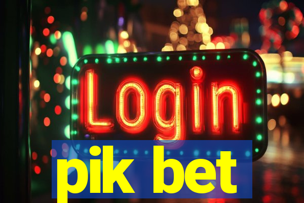 pik bet