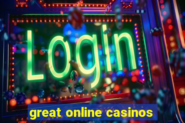 great online casinos