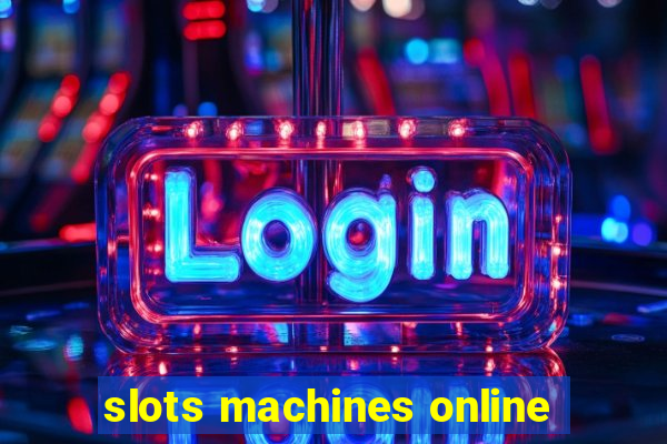 slots machines online