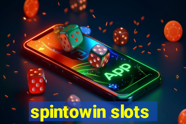 spintowin slots