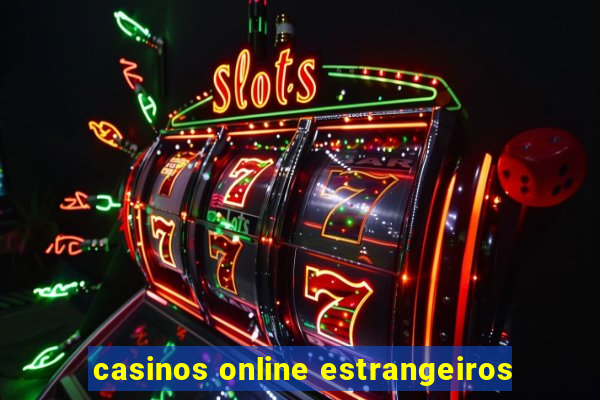 casinos online estrangeiros