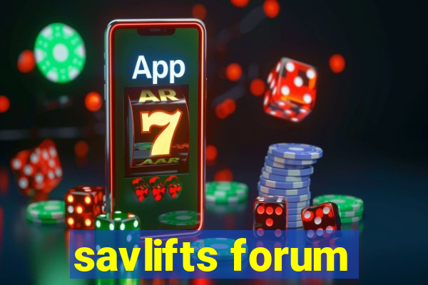 savlifts forum