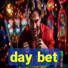 day bet