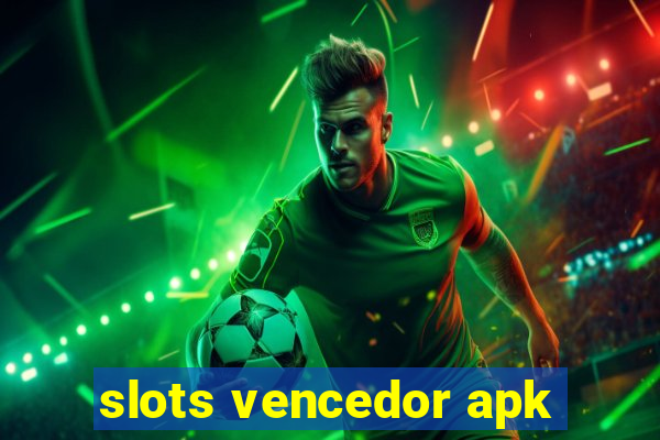 slots vencedor apk