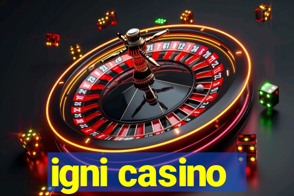 igni casino