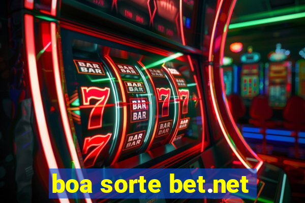 boa sorte bet.net