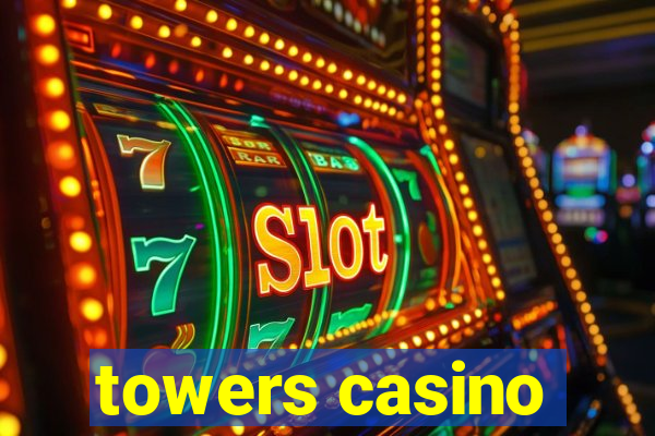 towers casino