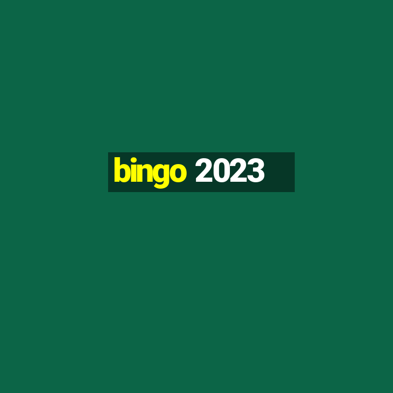 bingo 2023