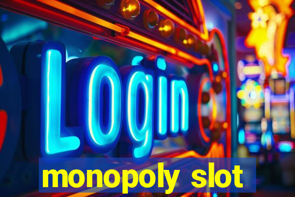 monopoly slot