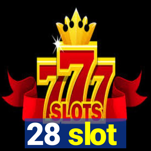 28 slot