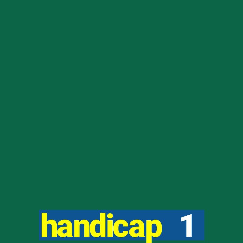 handicap 1 resultado final