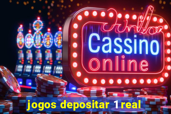 jogos depositar 1 real