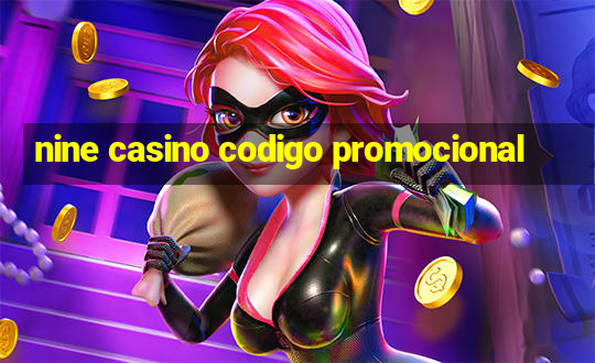 nine casino codigo promocional