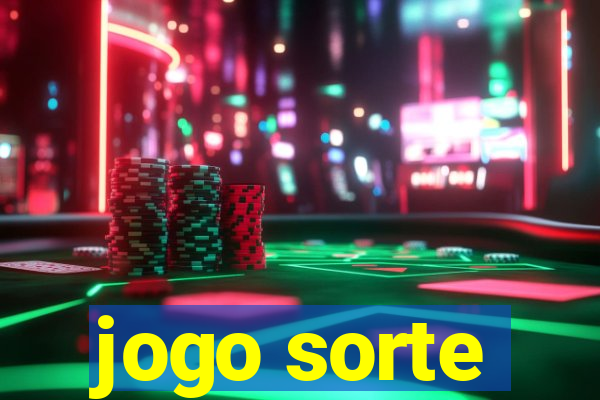 jogo sorte