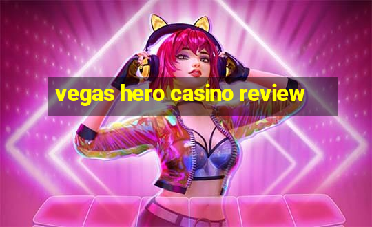 vegas hero casino review