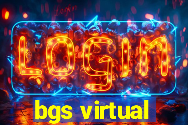 bgs virtual