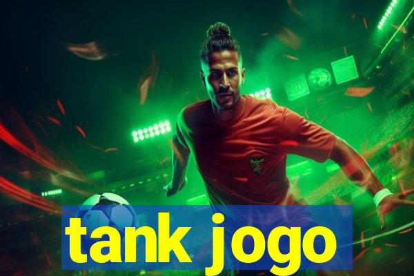 tank jogo