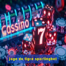 jogo do tigre sportingbet