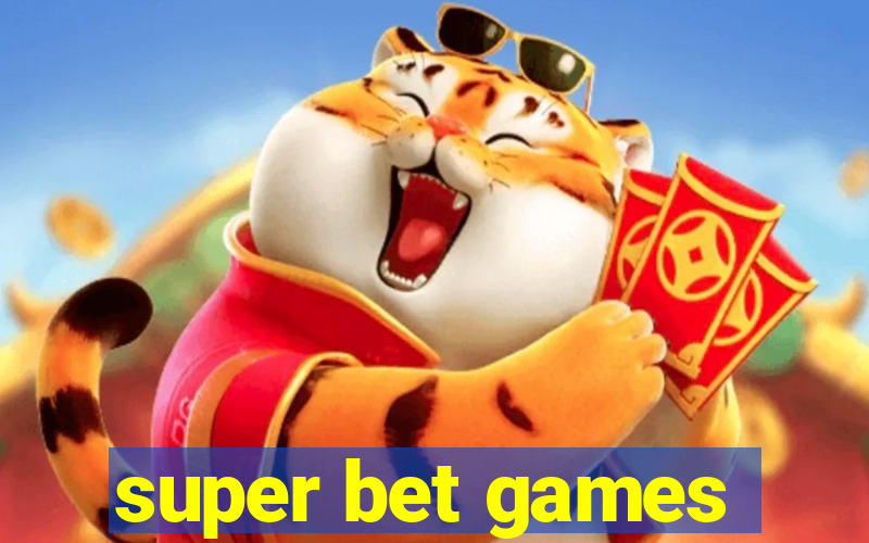 super bet games