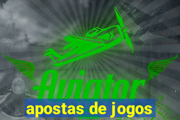 apostas de jogos