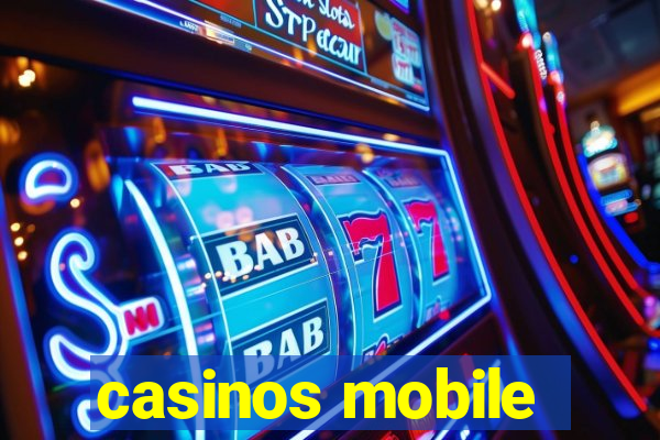 casinos mobile