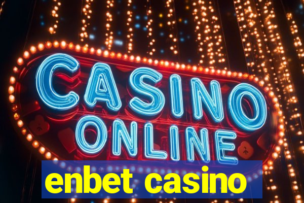 enbet casino