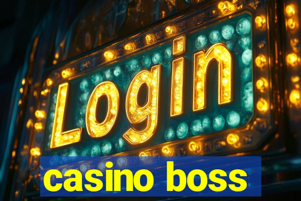 casino boss