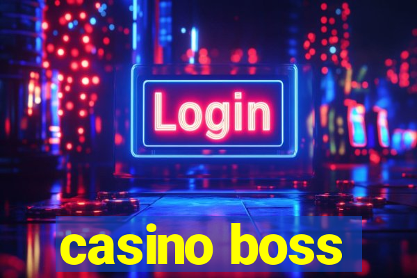 casino boss