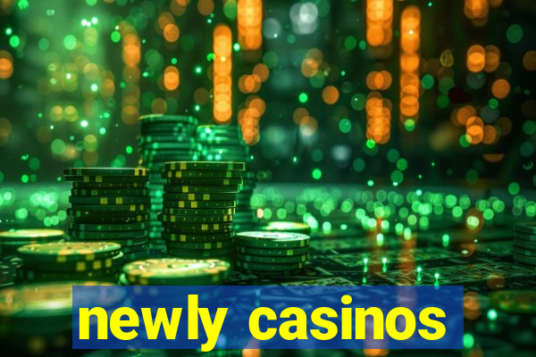 newly casinos