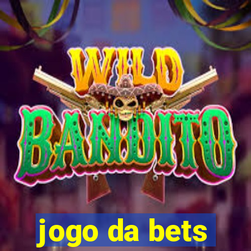 jogo da bets