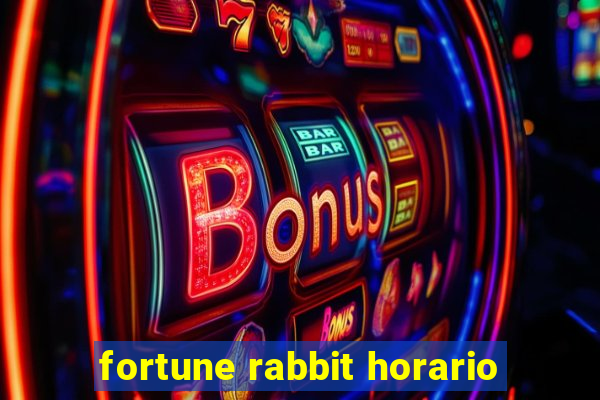 fortune rabbit horario