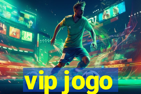 vip jogo