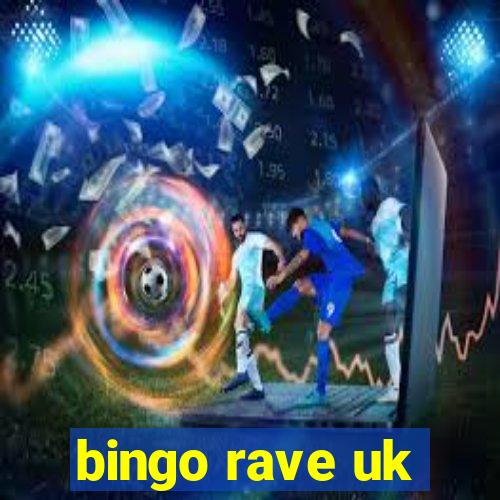 bingo rave uk