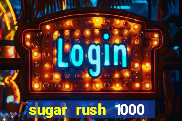 sugar rush 1000 demo slot